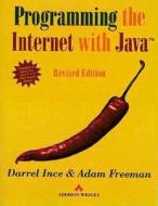 Programming Internet With Java di Darrel Ince, Adam Freeman edito da Pearson Education (us)