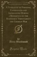 Blackwood, A: Narrative of Personal Experiences and Impressi edito da Forgotten Books