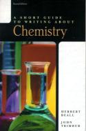 A Short Guide to Writing about Chemistry di Herbert Beall, John Trimbur edito da Pearson Education (US)