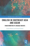 English In Southeast Asia And ASEAN di Azirah Hashim, Gerhard Leitner edito da Taylor & Francis Ltd