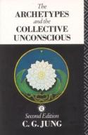 The Archetypes and the Collective Unconscious di C. G. Jung edito da Taylor & Francis Ltd