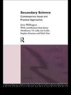 Secondary Science di J. J. Wellington edito da Taylor & Francis Ltd