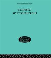 Ludwig Wittgenstein di Alice Ambrose, Morris Lazerowtiz edito da Taylor & Francis Ltd