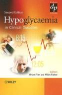 Hypoglycaemia In Clinical Diabetes edito da John Wiley And Sons Ltd