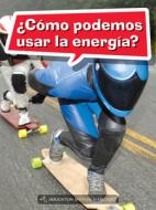 Science and Engineering Spanish Leveled Readers: Leveled Reader, Extra Support Grade 5 Book 161: ¿cómo Podemos Usar La E edito da HOUGHTON MIFFLIN