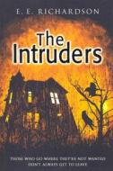 The Intruders di E. E. Richardson edito da Random House Children's Publishers UK