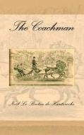 The Coachman di Noel Le Breton De Hauteroche edito da Seventeenth-Century Press