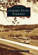 Garden State Parkway di The New Jersey Turnpike Authority edito da ARCADIA PUB (SC)