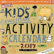 The Kid\'s Awesome Activity Wall Calendar di Mike Lowery edito da Algonquin Books (division Of Workman)