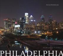 Philadelphia Perspectives di Antelo Devereux edito da SCHIFFER PUB LTD