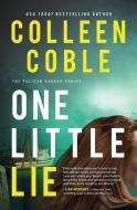 One Little Lie di Colleen Coble edito da THOMAS NELSON PUB