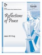 Reflections of Peace edito da LORENZ PUB CO