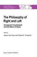 The Philosophy Of Right And Left edito da Springer Netherlands