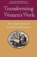 Transforming Women's Work di Thomas Dublin edito da CORNELL UNIV PR