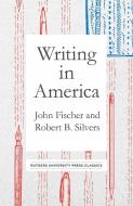 Writing in America edito da RUTGERS UNIV PR