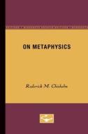 On Metaphysics di Roderick Chisholm edito da University of Minnesota Press
