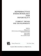 Reproductive Endocrinology And Infertility di Togas Tulandi edito da Taylor & Francis Inc