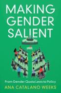 Making Gender Salient di Ana Catalano Weeks edito da Cambridge University Press