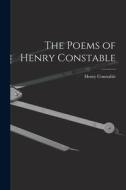 The Poems of Henry Constable di Henry Constable edito da LIGHTNING SOURCE INC