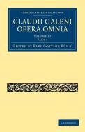 Claudii Galeni Opera Omnia - Volume 17, Part 2 edito da Cambridge University Press