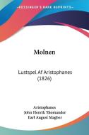 Molnen: Lustspel AF Aristophanes (1826) di Aristophanes, John Henrik Thomander, Earl August Magber edito da Kessinger Publishing