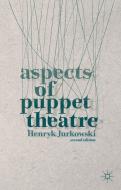 Aspects of Puppet Theatre di Henryk Jurkowski, Penny Francis edito da SPRINGER NATURE