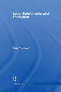 Legal Scholarship & Education di MARK TUSHNET edito da Taylor & Francis