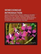 Senecioneae Introduction di Books Llc edito da Books LLC, Reference Series