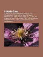 Down Gaa: Down Gaa Club Championships, D di Books Llc edito da Books LLC, Wiki Series