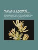 Albacete Balompi : Allenatori Dell'albac di Fonte Wikipedia edito da Books LLC, Wiki Series