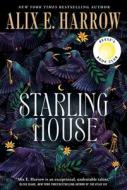Starling House di Alix E. Harrow edito da Tor Publishing Group