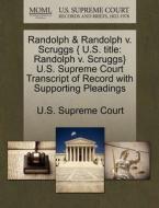 Randolph & Randolph V. Scruggs { U.s. Title edito da Gale Ecco, U.s. Supreme Court Records
