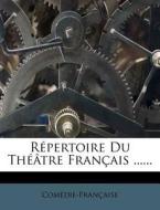 R Pertoire Du Th Tre Fran Ais ...... edito da Nabu Press