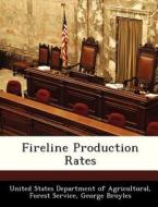 Fireline Production Rates di George Broyles edito da Bibliogov