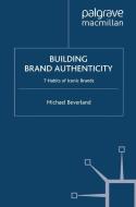 Building Brand Authenticity di M. Beverland edito da Palgrave Macmillan UK