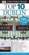 Dk Eyewitness Top 10 Travel Guide: Dublin di Polly Phillimore, Andrew Sanger edito da Penguin Books Ltd