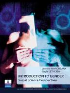 Introduction to Gender: Social Science Perspectives di Jennifer Marchbank, Gayle Letherby edito da Longman Publishing Group