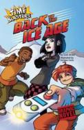 Back To The Ice Age di Scott Nickel edito da Capstone Global Library Ltd