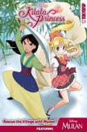 Disney Manga: Kilala Princess -- Mulan Graphic Novel di Mallory Reaves edito da TOKYOPOP