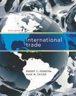 International Trade di Robert C. Feenstra, Alan M. Taylor edito da Worth Publishers Inc.,u.s.