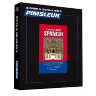 Castilian Spanish, Comprehensive: Learn to Speak and Understand Castilian Spanish with Pimsleur Language Programs di Pimsleur edito da Pimsleur