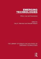 Emerging Technologies di Gary E. Marchant, Wendell Wallach edito da Taylor & Francis Ltd