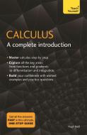 Calculus: A Complete Introduction di Hugh Neill edito da John Murray Press
