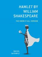 Hamlet By William Shakespeare di Rachel DeTemple edito da Rowman & Littlefield