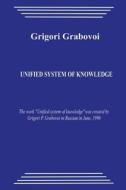 Unified System of Knowledge di Grigori Grabovoi edito da Createspace