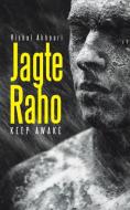 Jagte Raho di Vishal Akhouri edito da Partridge India