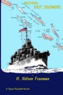 Mission: East Solomons di H. Nelson Freeman edito da Createspace