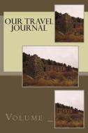 Our Travel Journal: Mountain Ruins Cover di S. M edito da Createspace