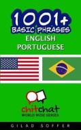 1001+ Basic Phrases English - Portuguese di Gilad Soffer edito da Createspace