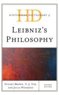 Historical Dictionary of Leibniz's Philosophy di N. J. Fox edito da ROWMAN & LITTLEFIELD
